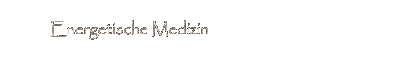energetische-medizin
